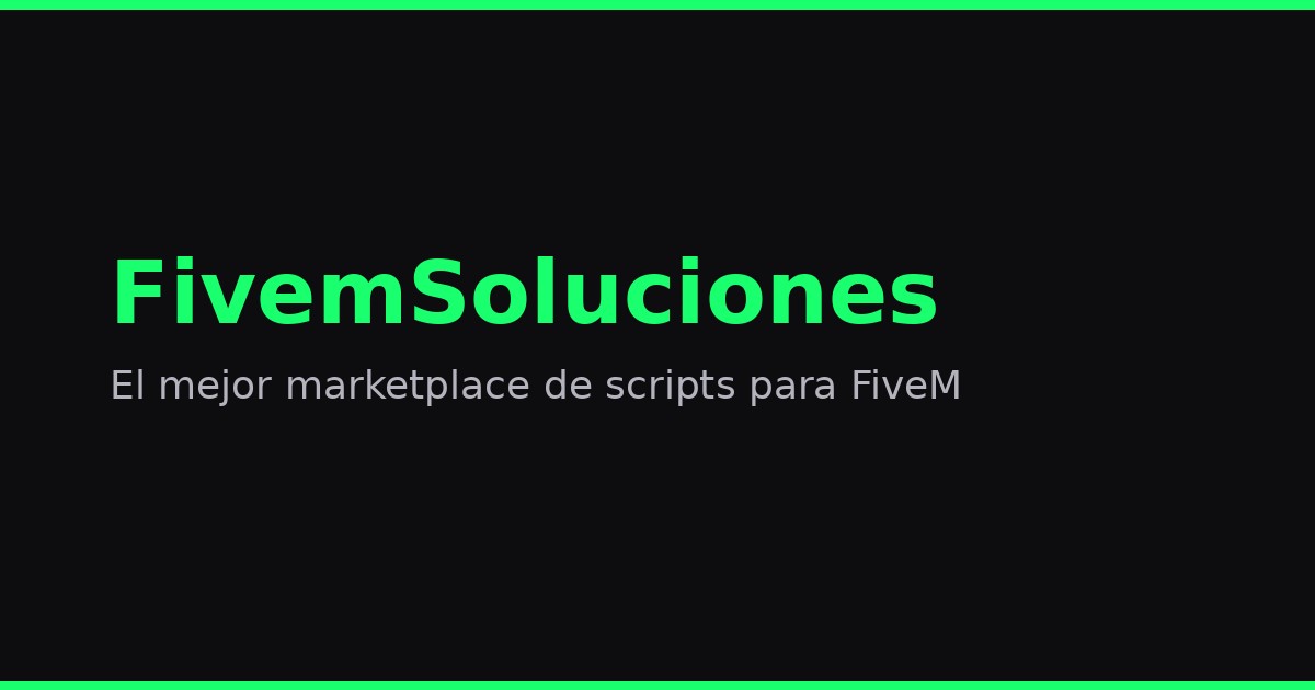 FivemSoluciones — Marketplace #1 de scripts, MLO y recursos para FiveM