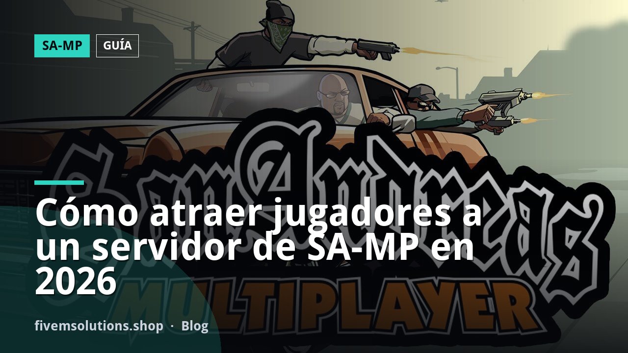 Cómo atraer jugadores a un servidor de SA-MP en 2026