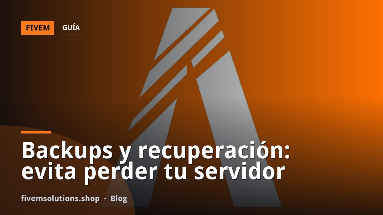 Backups y recuperación: evita perder tu servidor