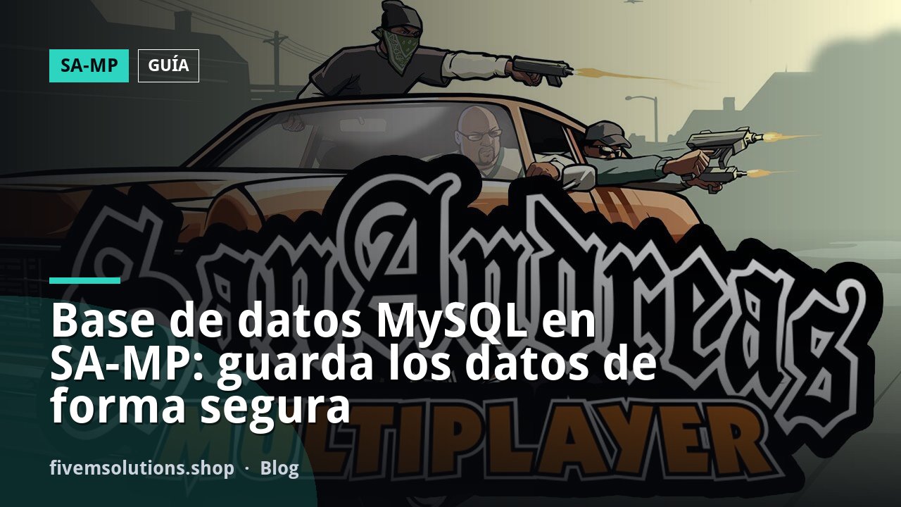 Base de datos MySQL en SA-MP: guarda los datos de forma segura