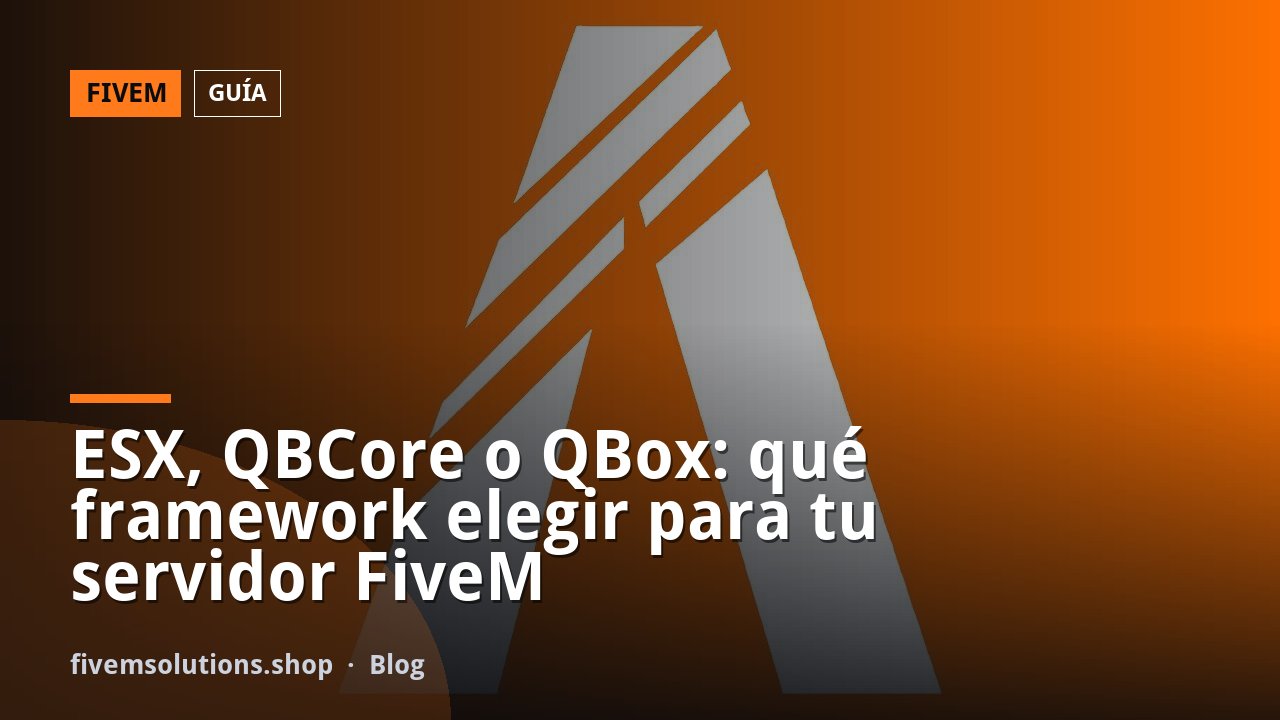 ESX, QBCore o QBox: qué framework elegir para tu servidor FiveM