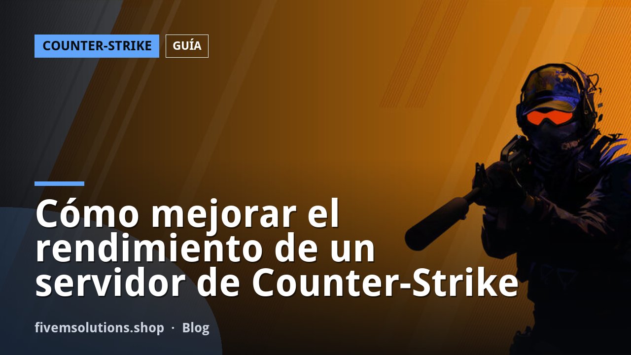 Cómo mejorar el rendimiento de un servidor de Counter-Strike