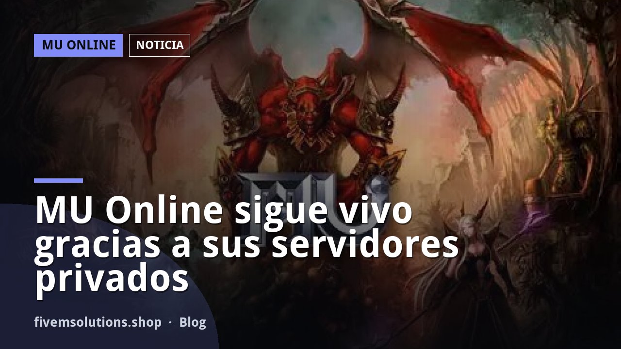 MU Online sigue vivo gracias a sus servidores privados