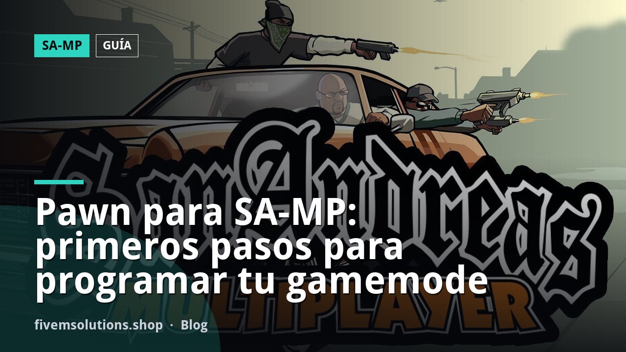 Pawn para SA-MP: primeros pasos para programar tu gamemode