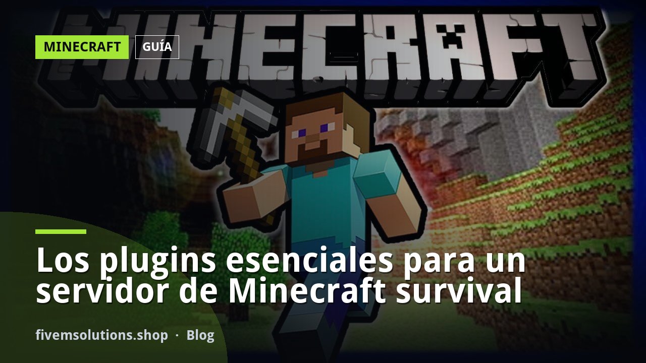 Los plugins esenciales para un servidor de Minecraft survival