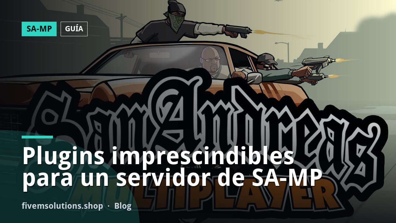 Plugins imprescindibles para un servidor de SA-MP