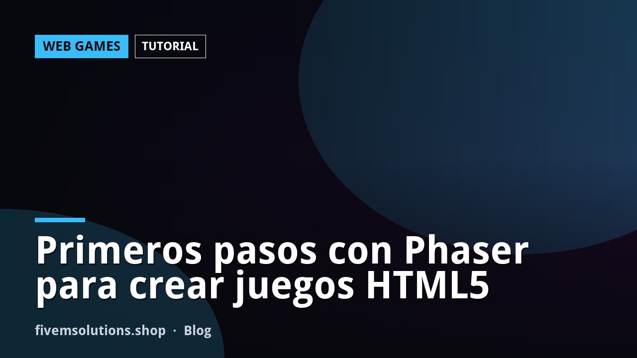 Primeros pasos con Phaser para crear juegos HTML5