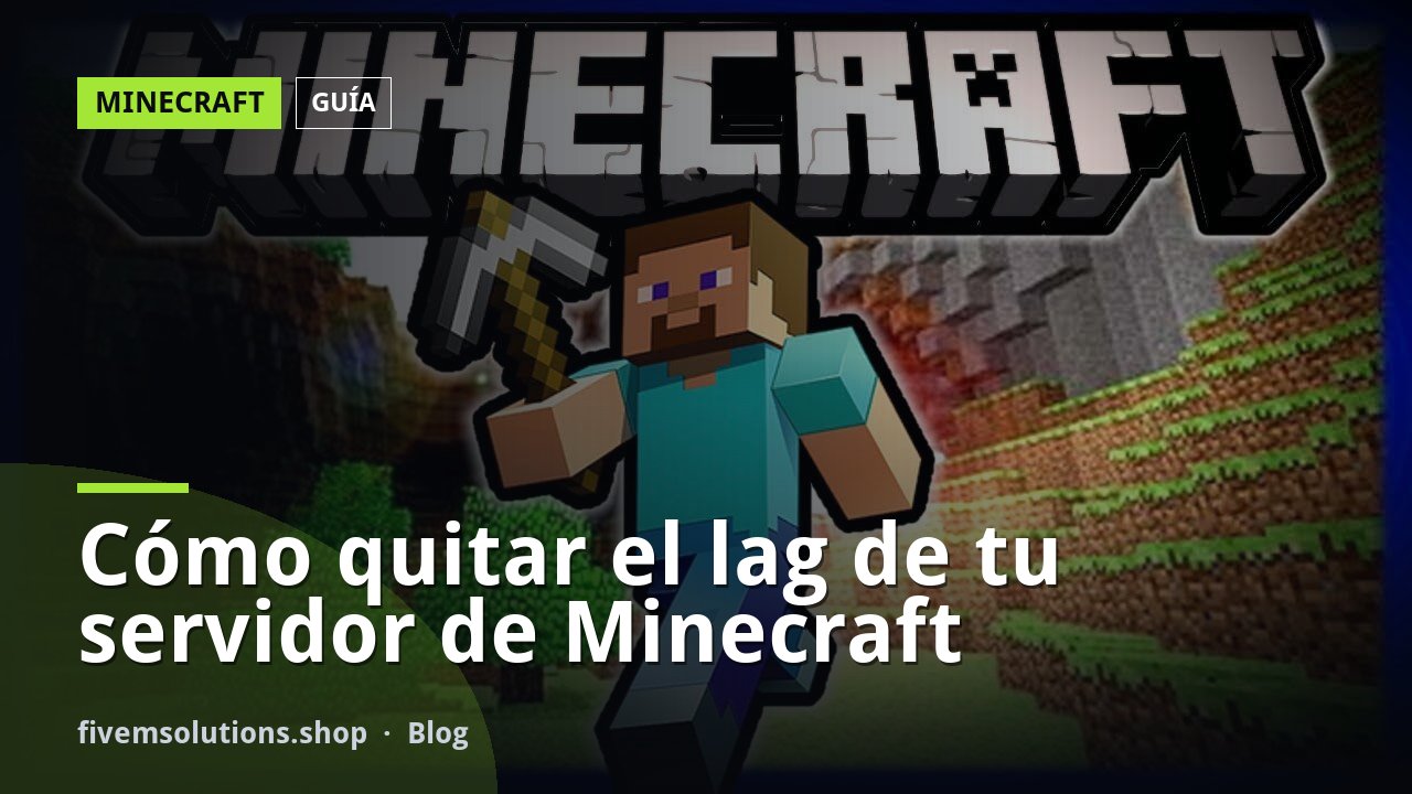 Cómo quitar el lag de tu servidor de Minecraft