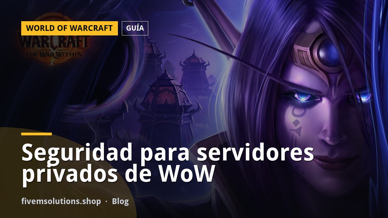 Seguridad para servidores privados de WoW