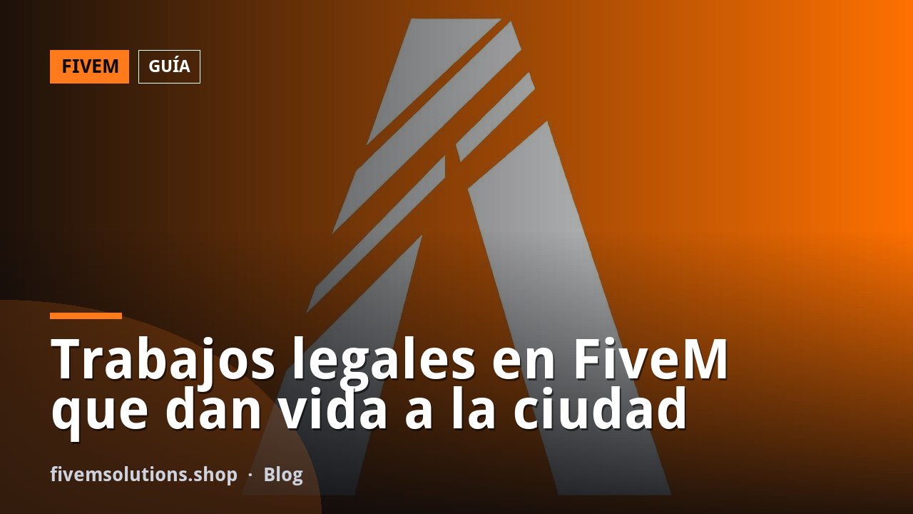 Trabajos legales en FiveM que dan vida a la ciudad