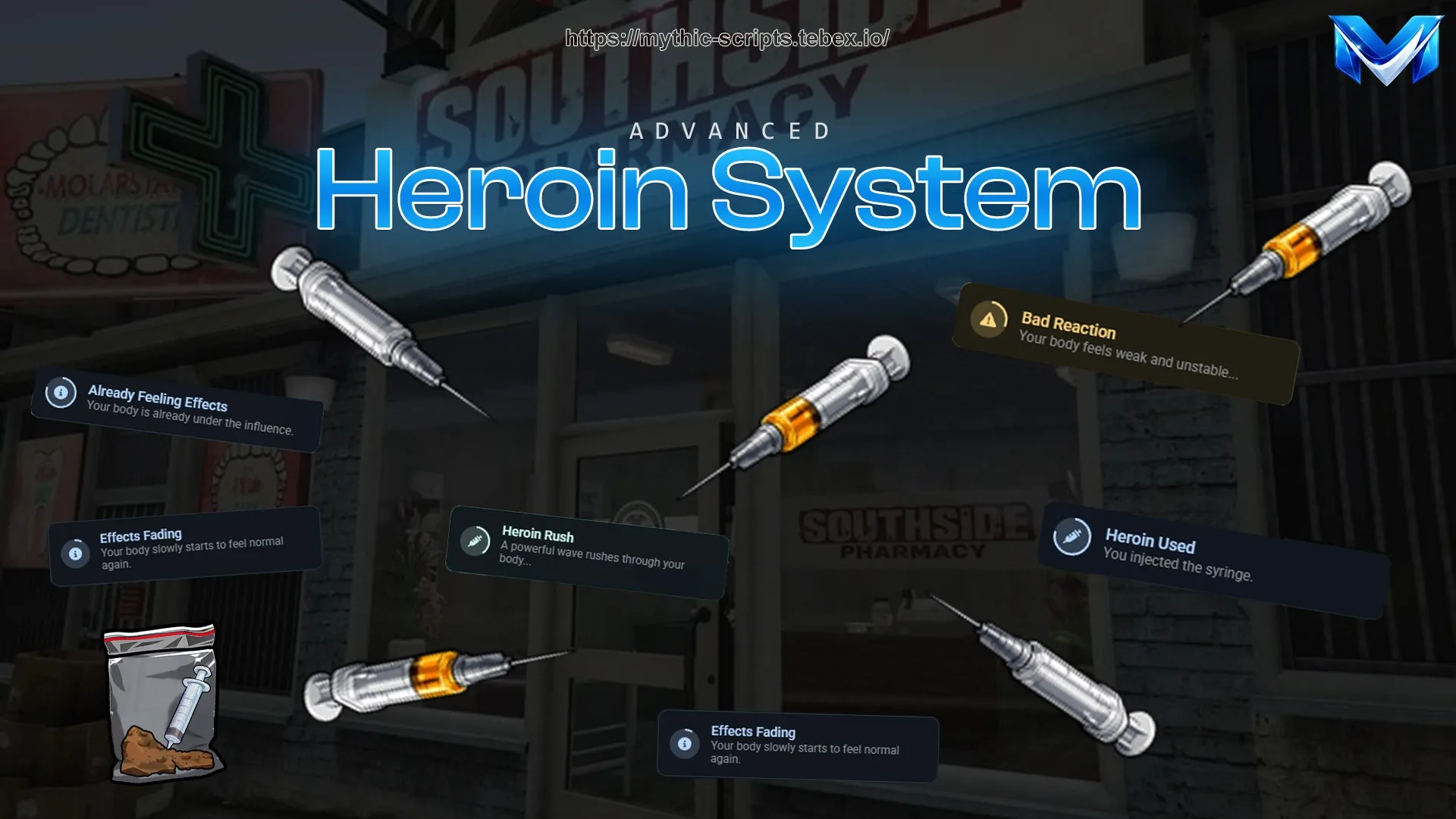 Mythic Studios | Heroin System